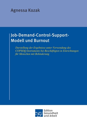 Job-Demand-Control-Support-Modell und Burnout von Kozak,  Agnessa