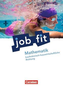 Job Fit – Mathematik – Allgemeine Ausgabe von Leppig,  Manfred, Neuhaus,  Kornelia, Richter,  Helmut