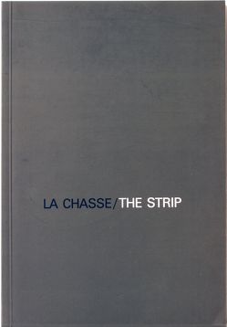 Jochen Gerz: La Chasse/ The Strip. Installation, 1986 von Boissel,  Jessica, Gerz,  Jochen, Griffin,  Cozette, Tacke,  Christine