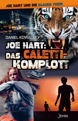 Joe Hart: Das Caletti-Komplott von Kowalsky,  Daniel