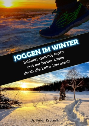 Joggen im Winter von Krobath,  Peter