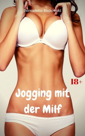 Jogging mit der Milf von Binkowski,  Bernadette