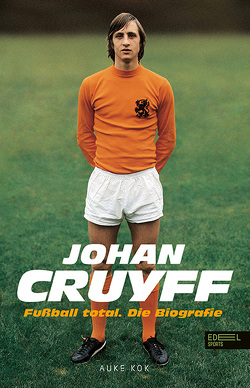 Johan Cruyff – Fußball Total von Kok,  Auke
