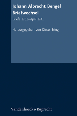 Johann Albrecht Bengel: Briefwechsel von Bengel,  Johann Albrecht, Ising,  Dieter