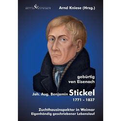Johann August Benjamin Stickel 1771-1837 von Kniese,  Arnd