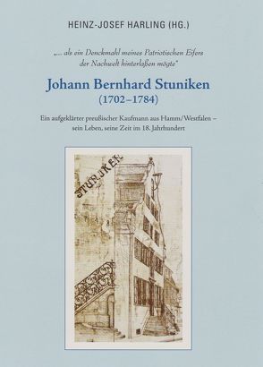 Johann Bernhard Stuniken (1702 – 1784) von Harling,  Heinz-Josef