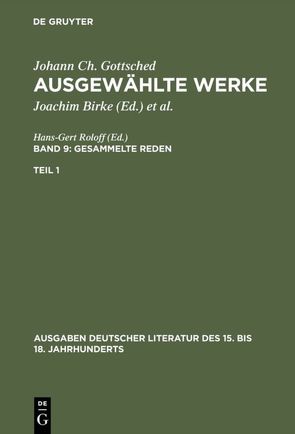 Johann Ch. Gottsched: Ausgewählte Werke. Gesammelte Reden / Gesammelte Reden. 1. Teil von Gottsched,  Johann Christoph, Mitchell,  P. M., Scholl,  Rosemary