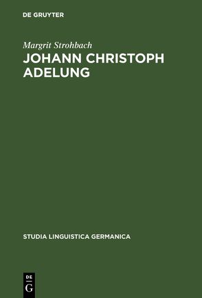 Johann Christoph Adelung von Strohbach,  Margrit
