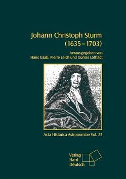 Johann Christoph Sturm (1635-1703) von Gaab,  Hans, Leich,  Pierre, Löffladt,  Günter