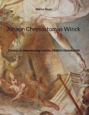 Johann Chrysostomus Winck von Bauer,  Markus