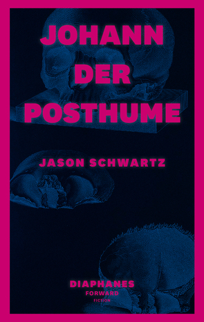 Johann der Posthume von Hofbauer,  Andreas L, Schwartz,  Jason