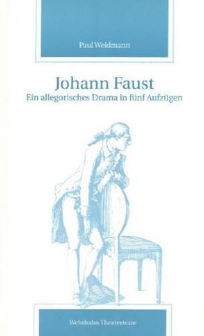 Johann Faust von Mahal,  Günther, Weidmann,  Paul
