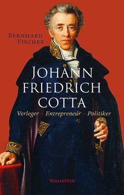Johann Friedrich Cotta von Fischer,  Bernhard