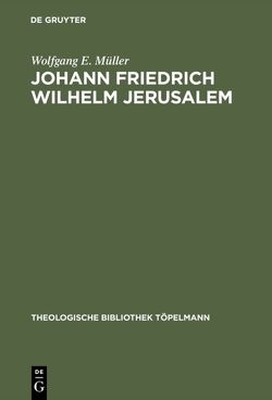 Johann Friedrich Wilhelm Jerusalem von Müller,  Wolfgang E