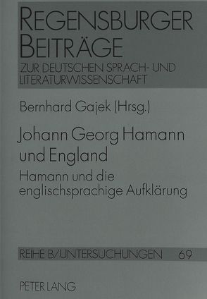 Johann Georg Hamann und England von Gajek,  Bernhard