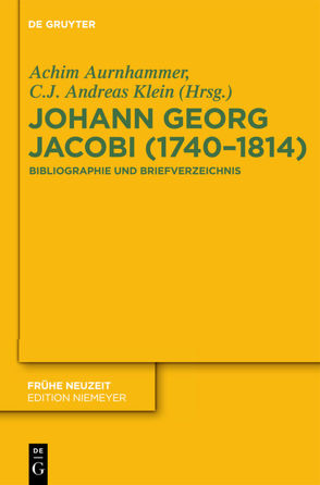 Johann Georg Jacobi (1740–1814) von Aurnhammer,  Achim, Klein,  C.J. Andreas