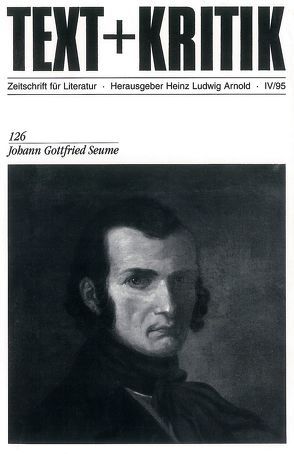 Johann Gottfried Seume von Arnold,  Heinz Ludwig