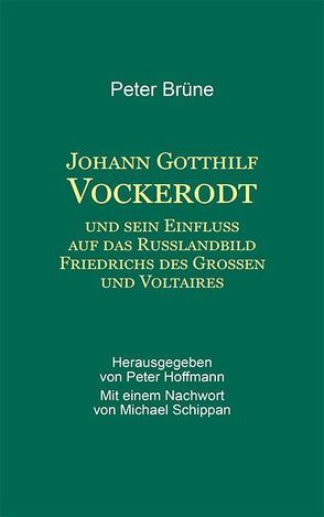 Johann Gotthilf Vockerodt von Brüne,  Peter, Hoffmann,  Peter, Schippan,  Michael