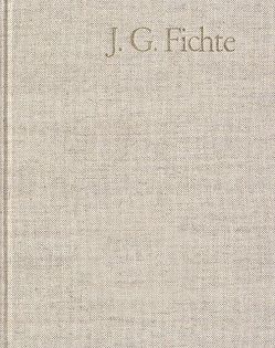 Johann Gottlieb Fichte: Gesamtausgabe / Reihe II: Nachgelassene Schriften. Band 4 Supplement: Ernst Platners ›Philosophische Aphorismen‹, Leipzig 1793 von Fuchs,  Erich, Gliwitzky,  Hans, Hiller,  Kurt, Lauth,  Reinhard, Platner,  Ernst, Schneider,  Peter K., Schurr,  Adolf, Schurr-Lorusso,  Anna Maria