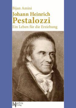 Johann Heinrich Pestalozzi von Amini,  Bijan