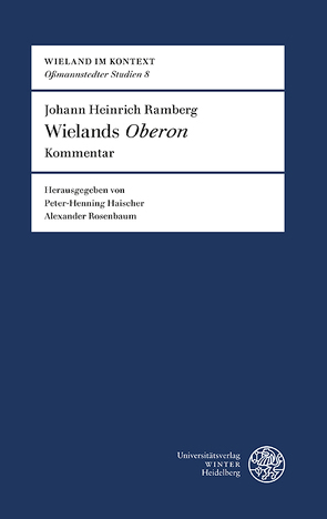 Johann Heinrich Ramberg: Wielands ‚Oberon‘ / Kommentar von Haischer,  Peter-Henning, Rosenbaum,  Alexander