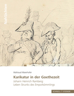 Karikatur in der Goethezeit von Maierhofer,  Waltraud