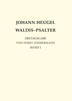 Johann Heugel: Waldis-Psalter von Zimmermann,  Horst