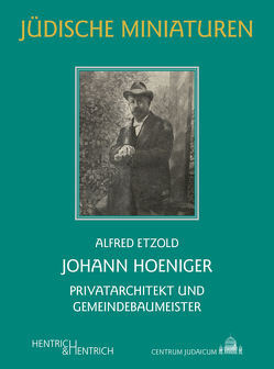 Johann Hoeniger von Etzold,  Alfred, Simon,  Hermann