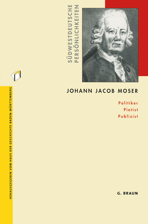 Johann Jacob Moser von Gestrich,  Andreas, Lächele,  Rainer
