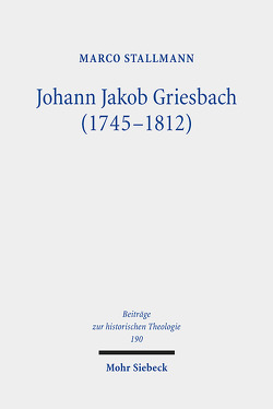 Johann Jakob Griesbach (1745-1812) von Stallmann,  Marco