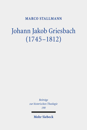 Johann Jakob Griesbach (1745-1812) von Stallmann,  Marco
