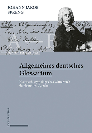 Johann Jakob Spreng, Allgemeines deutsches Glossarium von Löffler,  Heinrich