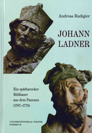 Johann Ladner (1707-1779) von Rudigier,  Andreas