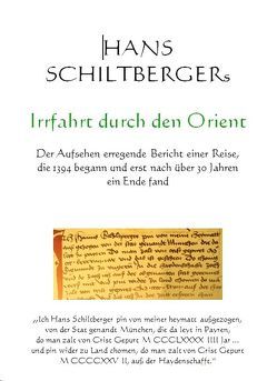 Johann Schiltbergers Irrfahrt durch den Orient von Schiltberger,  Hans, Tremmel,  Markus