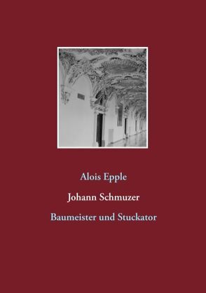 Johann Schmuzer von Epple,  Alois