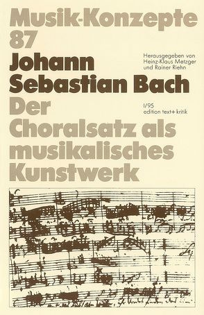 Johann Sebastian Bach von Metzger,  Heinz-Klaus, Riehn,  Rainer