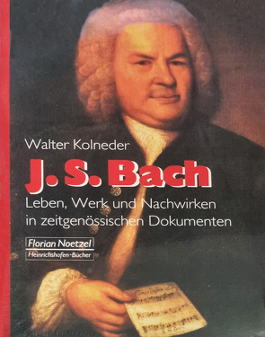 Johann Sebastian Bach von Kolneder,  Walter