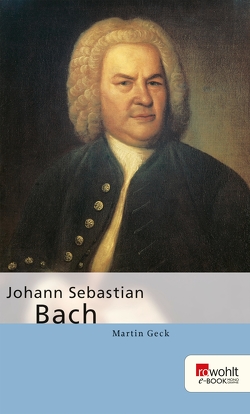 Johann Sebastian Bach von Geck,  Martin