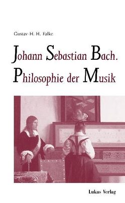 Johann Sebastian Bach von Falke,  Gustav H