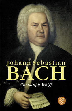 Johann Sebastian Bach von Obrecht,  Bettina, Wolff,  Christoph