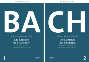 Johann Sebastian Bach. Die Kantaten und Passionen von Krummacher,  Friedhelm