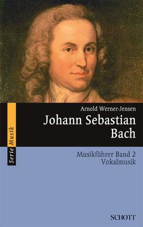 Johann Sebastian Bach von Werner-Jensen,  Arnold