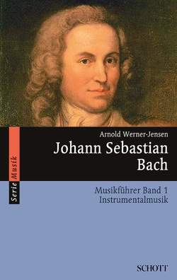 Johann Sebastian Bach von Werner-Jensen,  Arnold