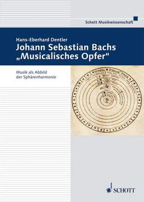 Johann Sebastian Bachs „Musicalisches Opfer“ von Dentler,  Hans-Eberhard