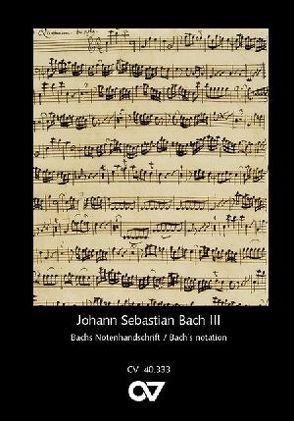 Johann Sebastian Bachs Notenhandschrift von Leisinger,  Ulrich