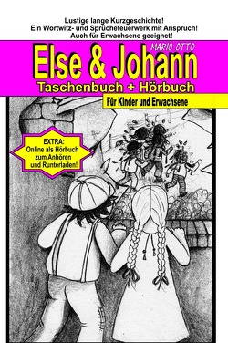 Johann und Else – Verschenkausgabe + Hörbuch + Bonus von Otto,  Mario