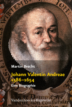 Johann Valentin Andreae 1586–1654 von Brecht,  Christoph, Brecht,  Martin