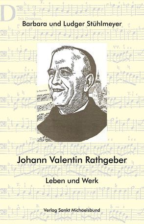 Johann Valentin Rathgeber von Stühlmeyer,  Barbara, Stühlmeyer,  Ludger