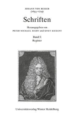 Johann von Besser (1654-1729). Schriften / Register von Hahn,  Peter-Michael, Kürbis,  Holger