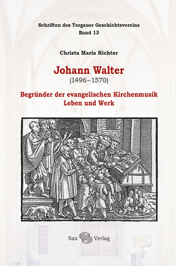 Johann Walter (1496-1570) von Herzog,  Jürgen, Richter,  Christa Maria